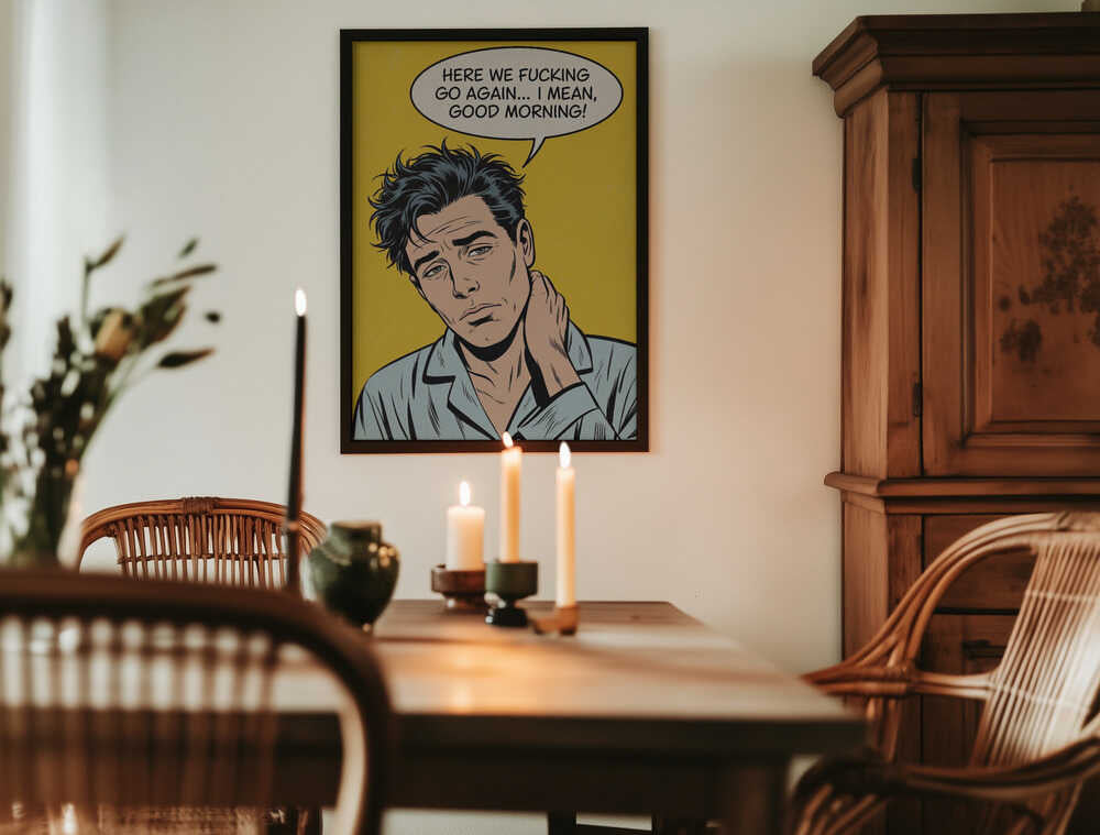 I Mean, Good Morning Poster