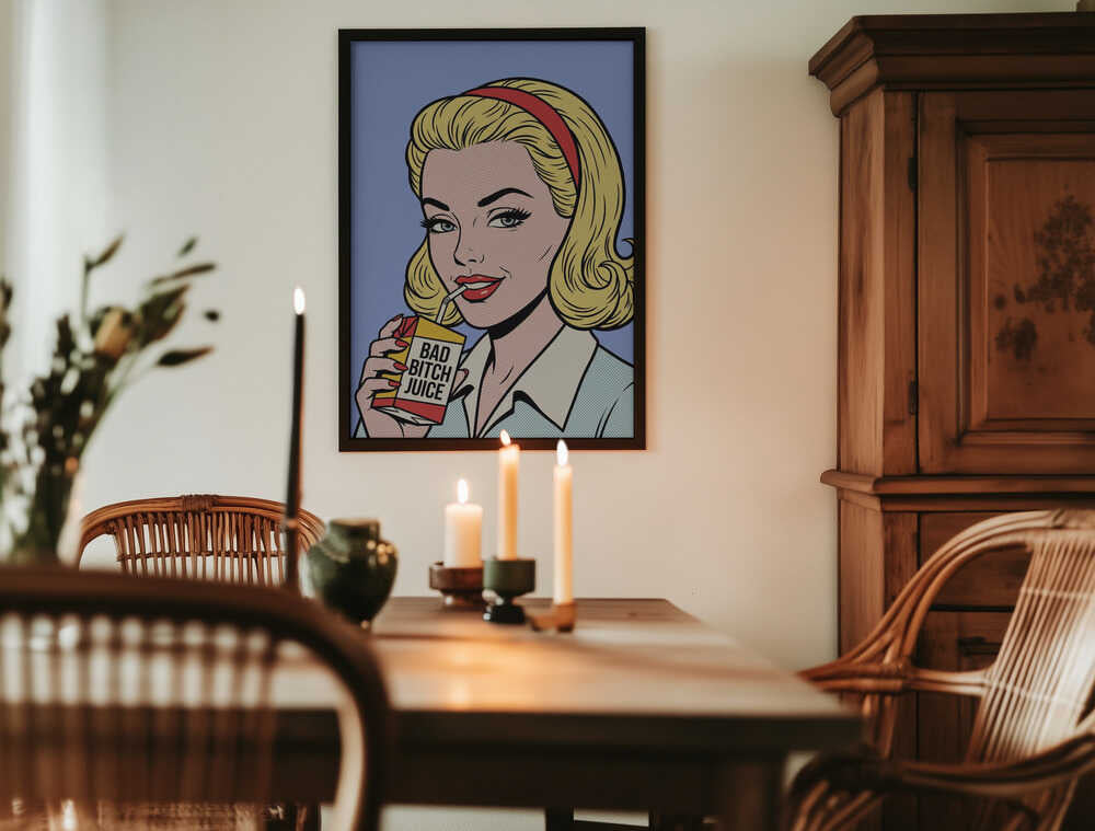 Bad Bitch Juice Poster