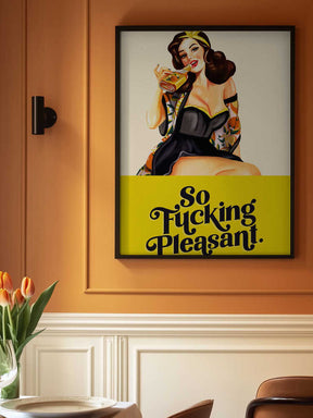 So Fucking Pleasant Art Deco Pinup Girl Poster