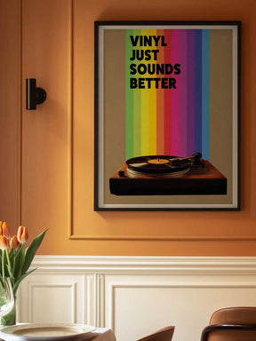 Vinyl Just Sounds Better Poster