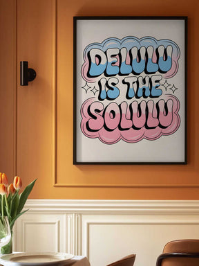 Delulu Is the Solulu Poster
