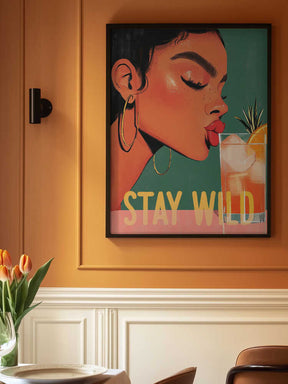Stay Wild Poster