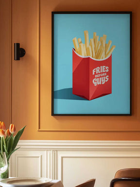 Prioritize Fries Poster