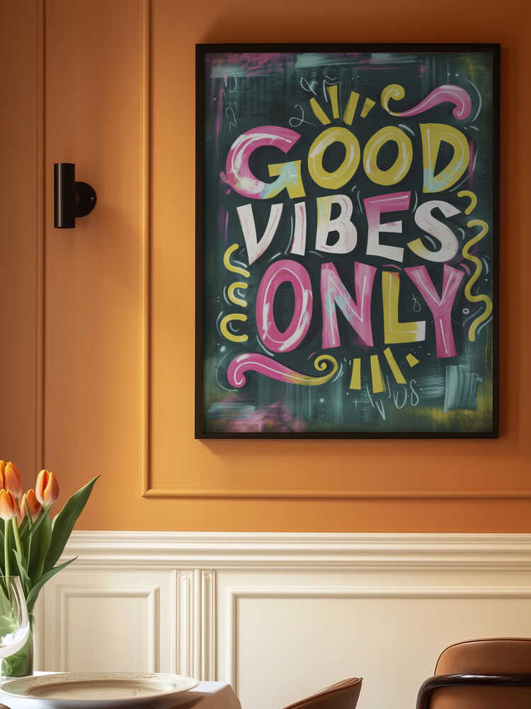 Good Vibes Only No 1 Poster