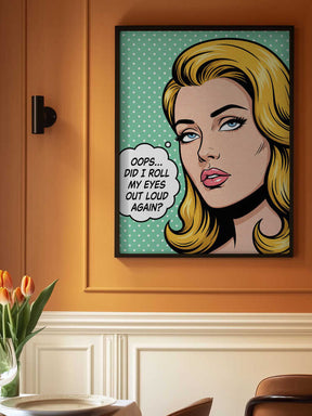 Roll My Eyes Out Loud Poster