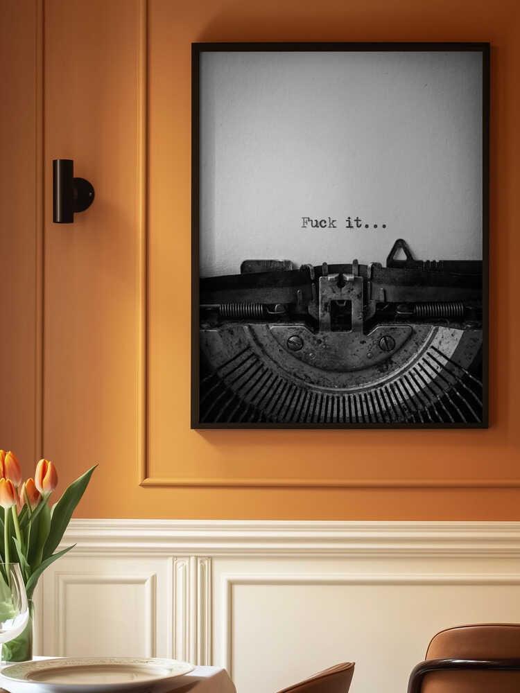 Fuck It Typewriter Poster