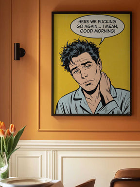 I Mean, Good Morning Poster
