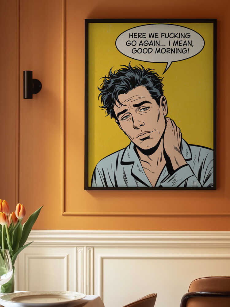 I Mean, Good Morning Poster