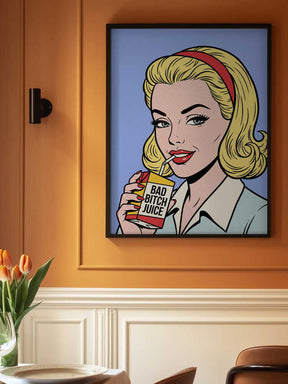 Bad Bitch Juice Poster