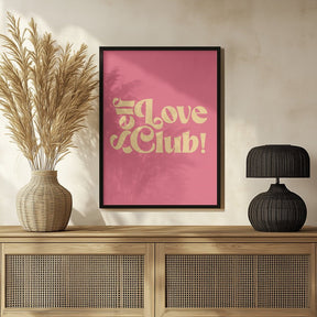 Self Love Club Poster - Corkframes.com