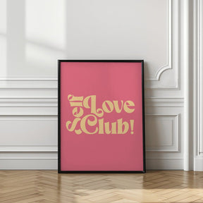 Self Love Club Poster - Corkframes.com