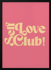 Self Love Club Poster - Corkframes.com