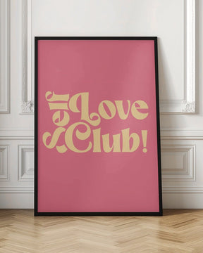 Self Love Club Poster - Corkframes.com