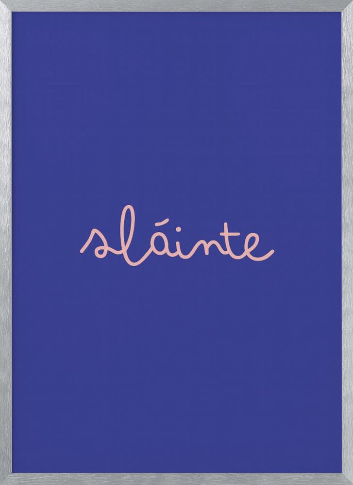 Slainte (Cheers) Poster - Corkframes.com