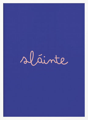 Slainte (Cheers) Poster - Corkframes.com