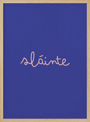 Slainte (Cheers) Poster - Corkframes.com