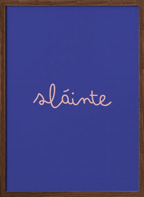 Slainte (Cheers) Poster - Corkframes.com