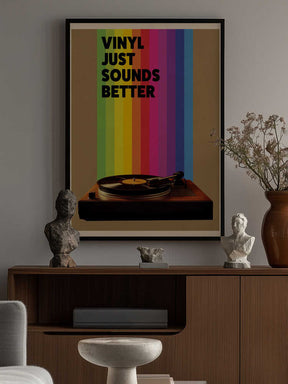 Vinyl Just Sounds Better Poster