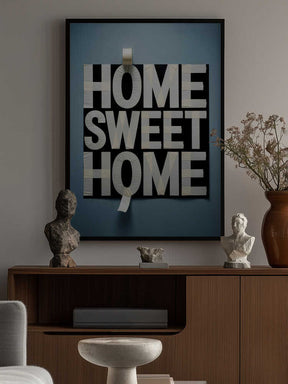 Home Sweet Home Taped Poster