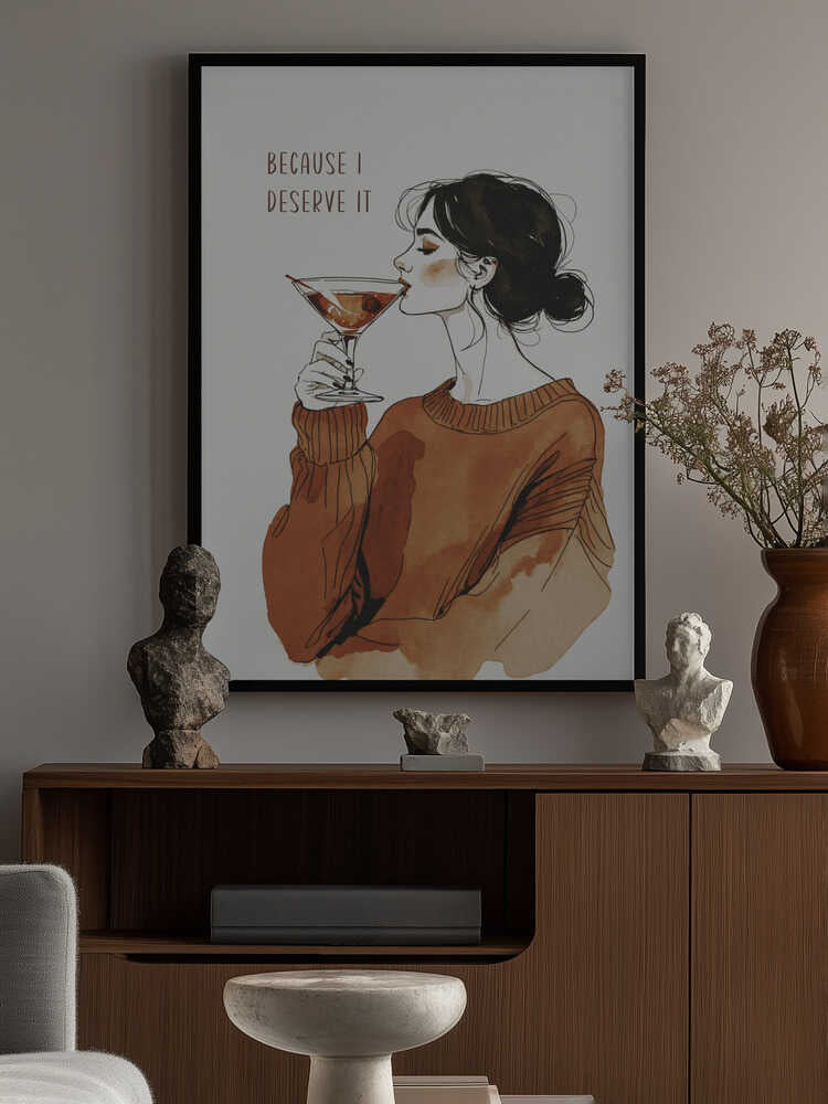 Because I Deserve It Poster