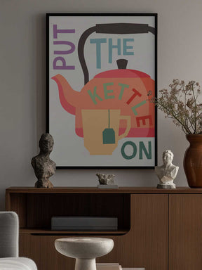 Put the Kettle On Poster