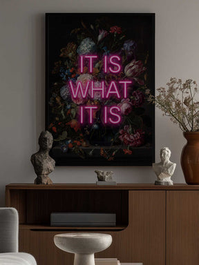 It Is What It Is Poster