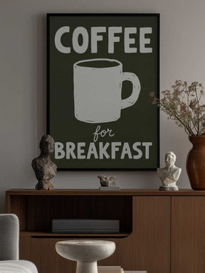 Coffee for Breakfast Poster