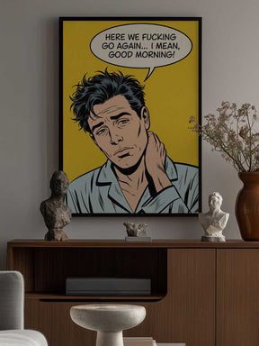 I Mean, Good Morning Poster