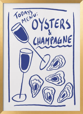 Todays Menu - Oysters And Champagne Poster - Corkframes.com