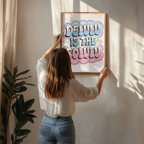 Delulu Is the Solulu Poster