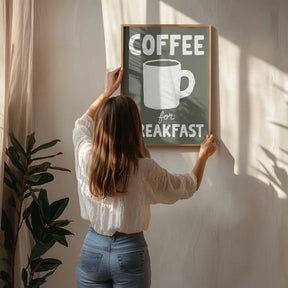 Coffee for Breakfast Poster