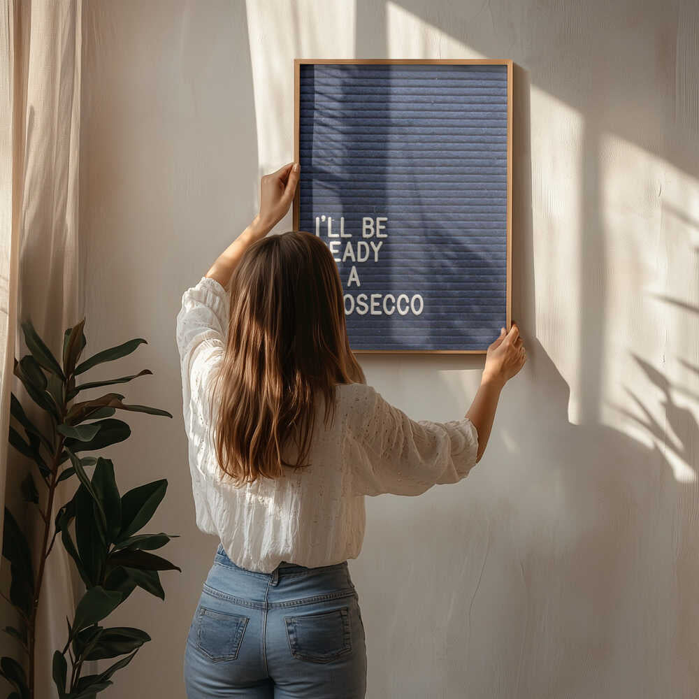 Ready In A Prosecco Poster
