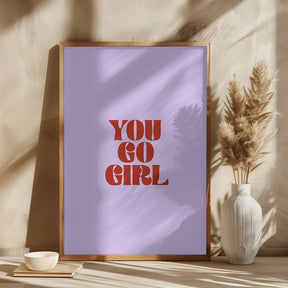 You Go Girl Poster - Corkframes.com