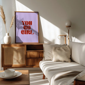 You Go Girl Poster - Corkframes.com