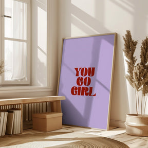 You Go Girl Poster - Corkframes.com